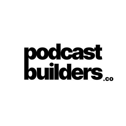 Podcast Builders